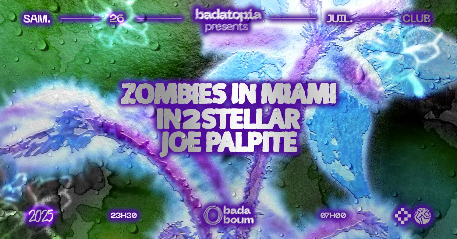 Badatopia: Zombies In Miami, In2stellar, Joe Palpite