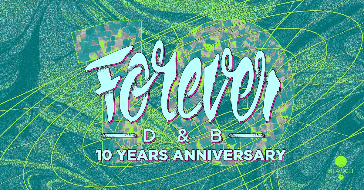 Forever Dnb : 10 Years Anniversary