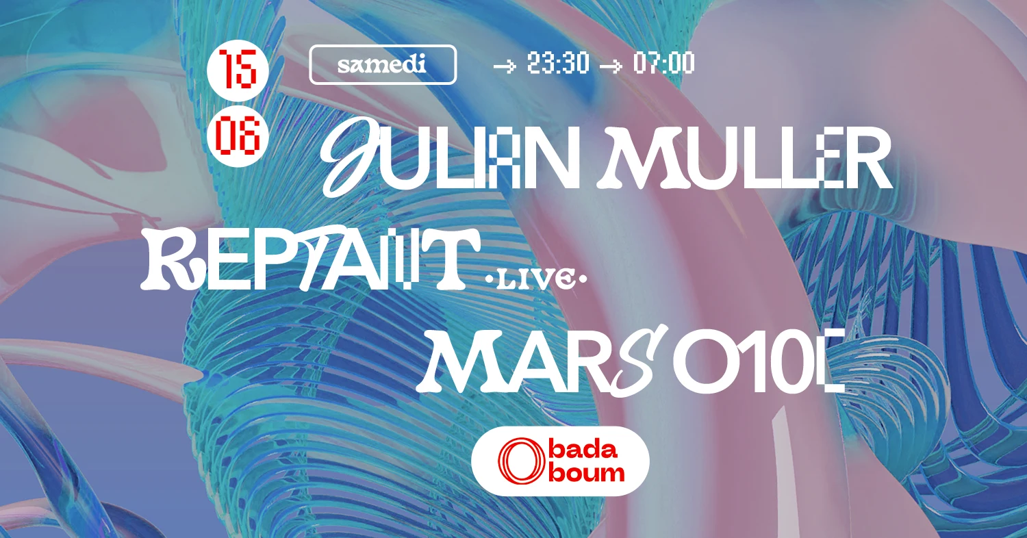 Club — Julian Muller (+) Reptant (Live) (+) Mars O10c