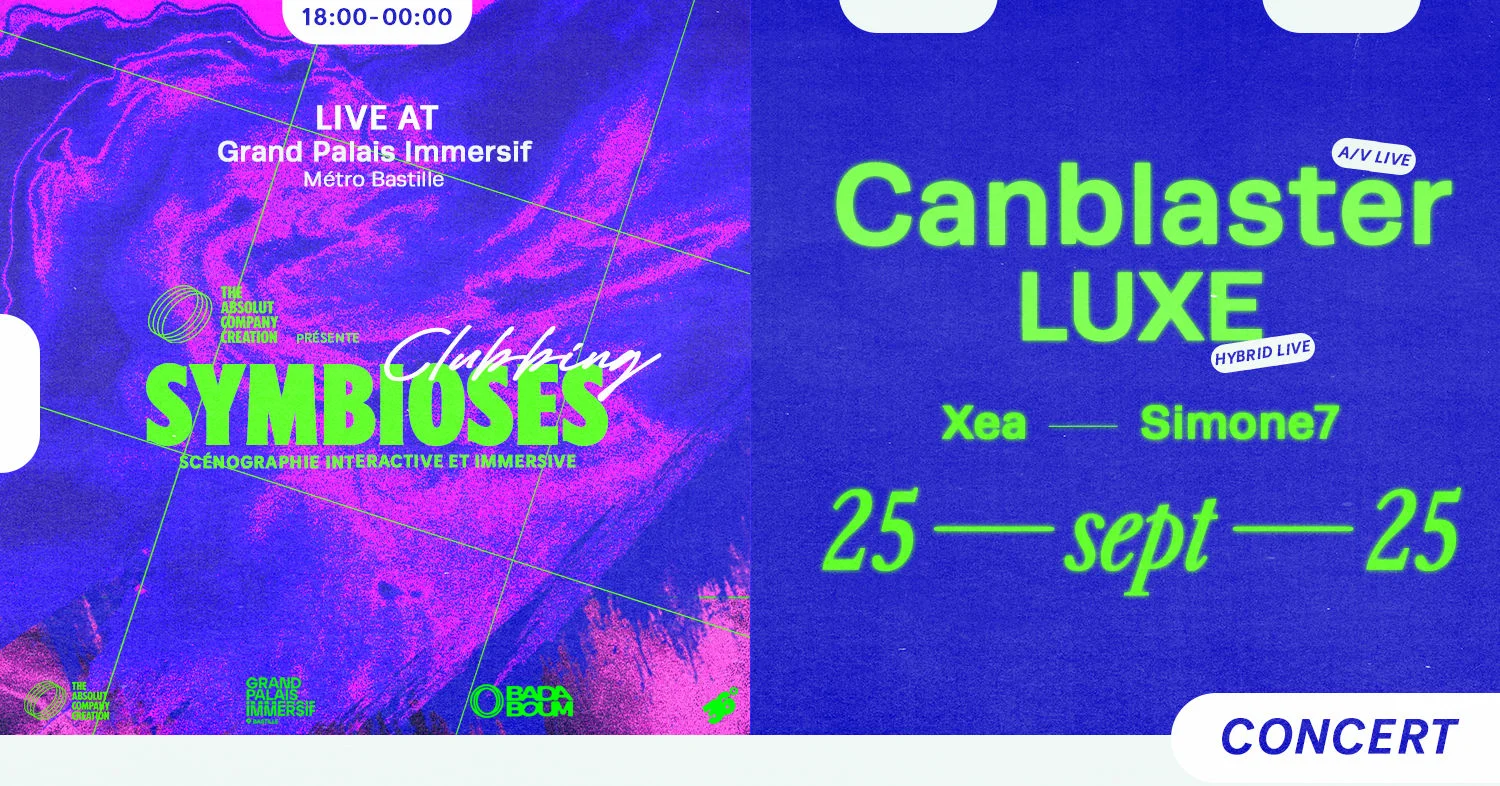 Concert — Symbioses X Badaboum: Canblaster (A/V Live), Luxe