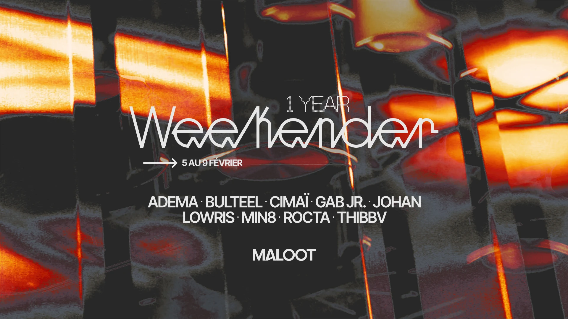 Maloot 1y Birthday Weekender : Adema, Min8, Lowris