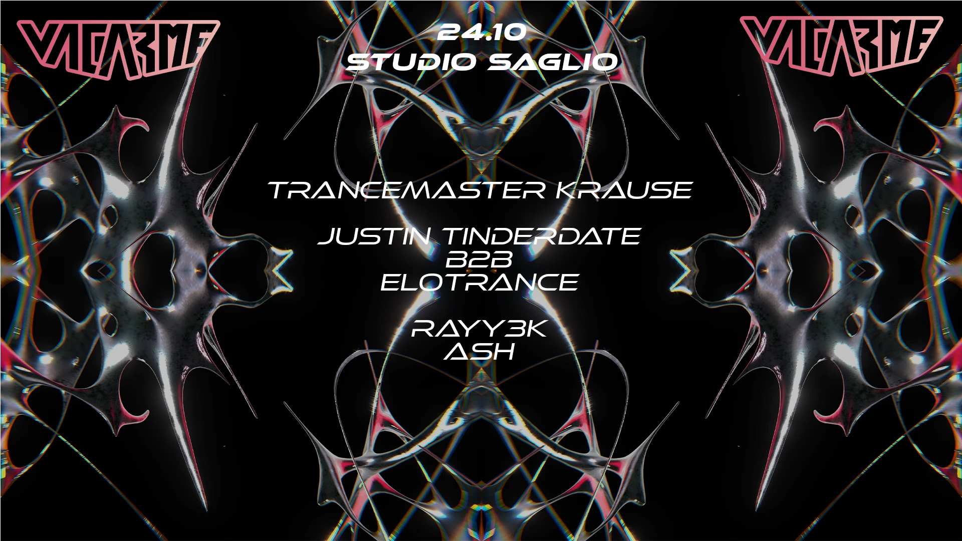 Vacarme W/Trancemaster Krause, Justin Tinderdate & Elotrance