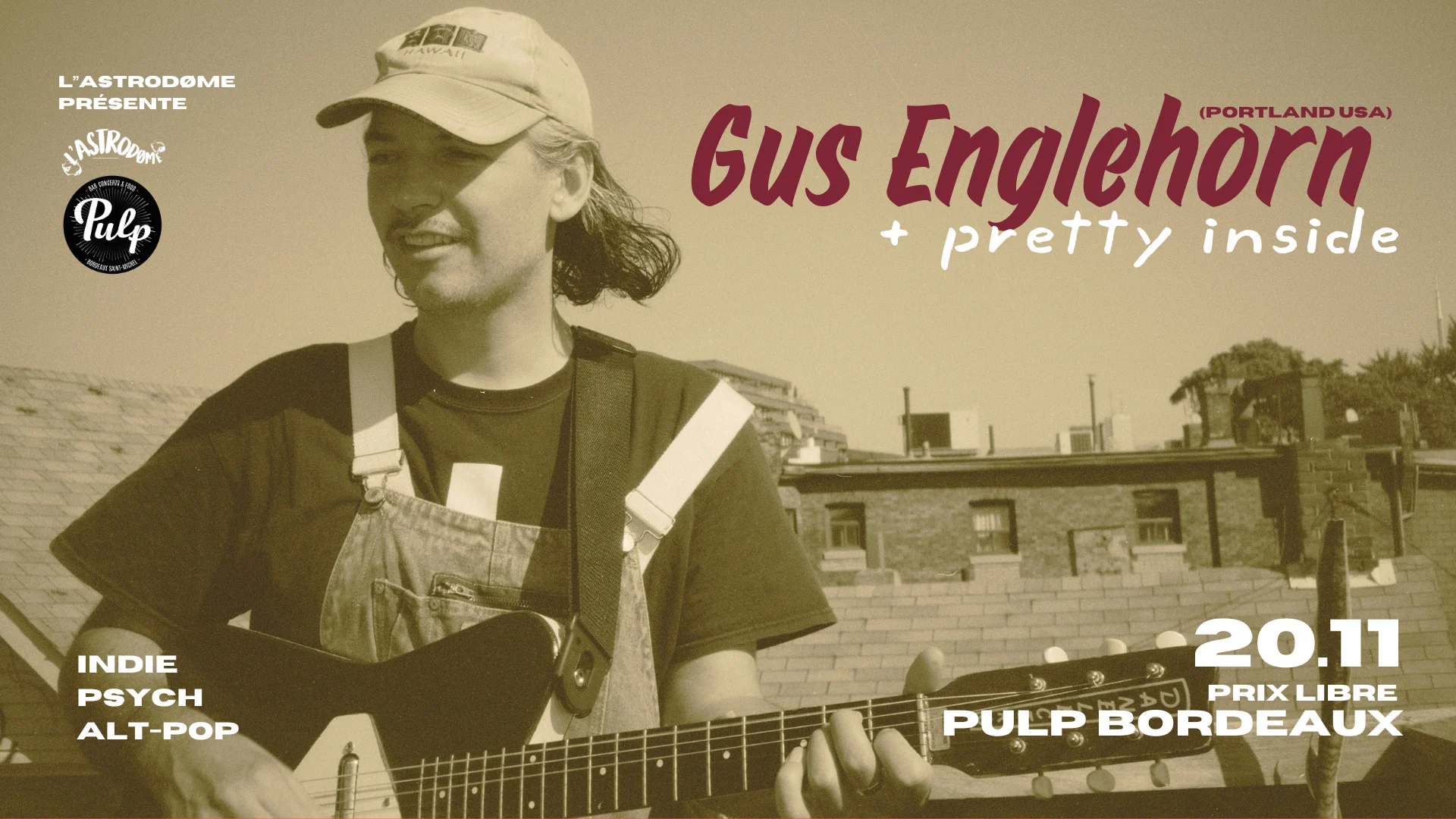 Gus Englehorn + Pretty Inside - Pulp Bordeaux