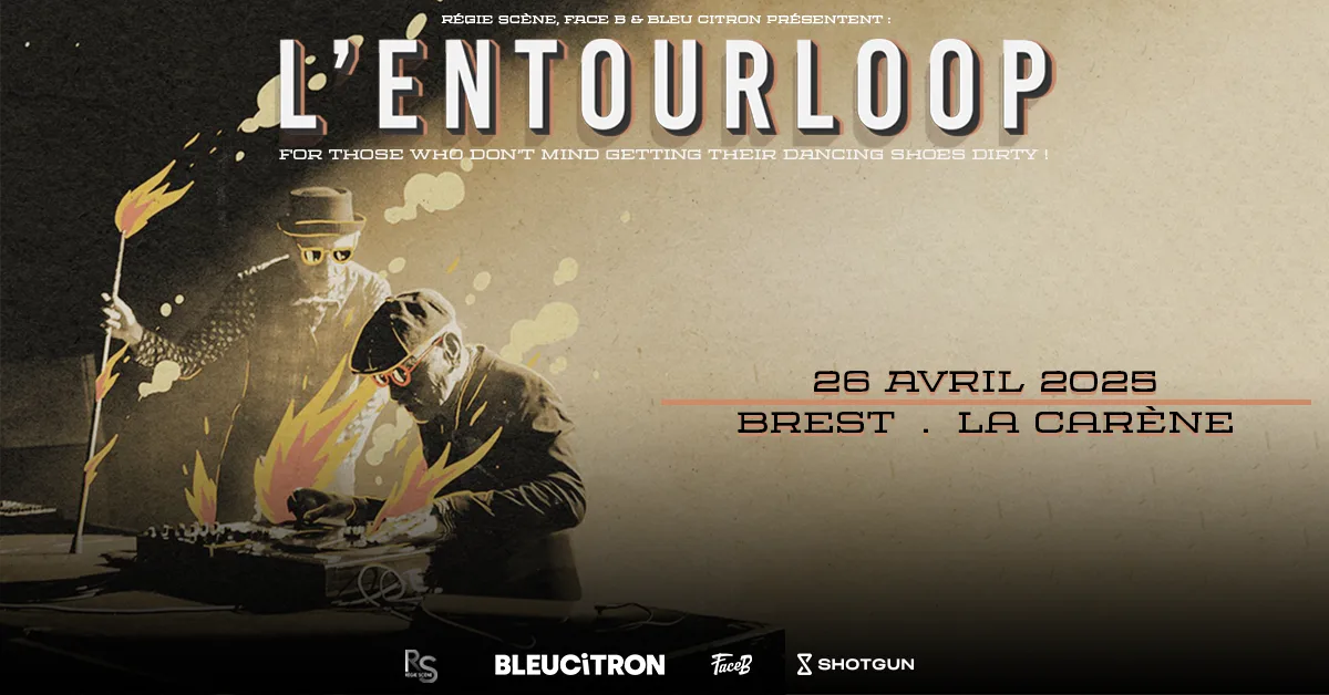 L’Entourloop  + 1 Ere Partie - Brest