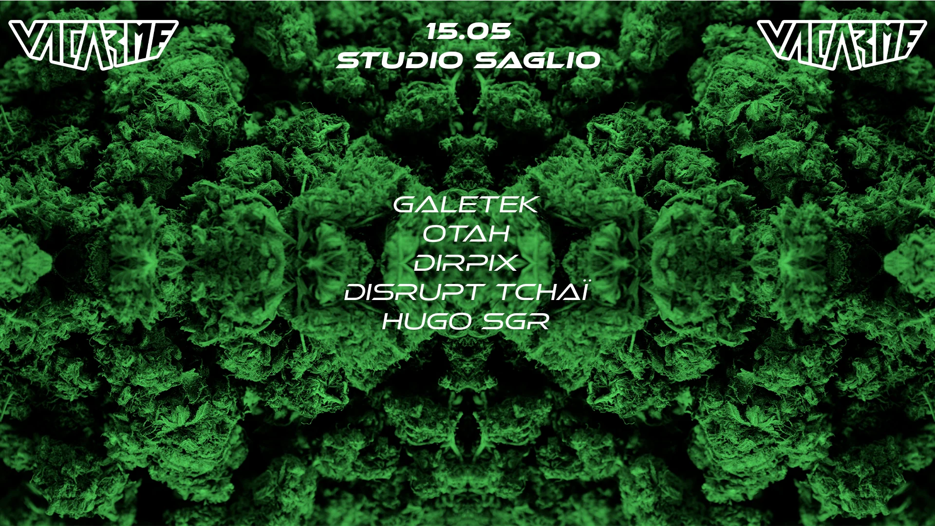 Vacarme W/ Galetek, Otah, Dirpix & Disrupt Tchaï !