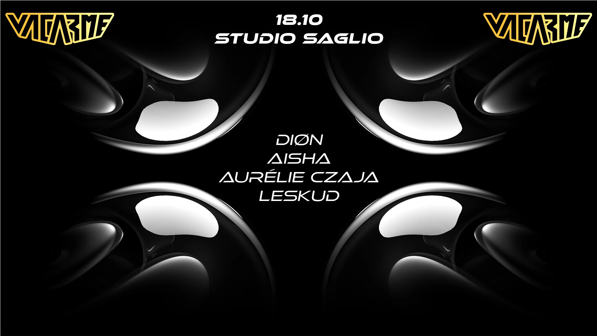 Vacarme W/ Diøn, Aisha & Aurelie Czaja !