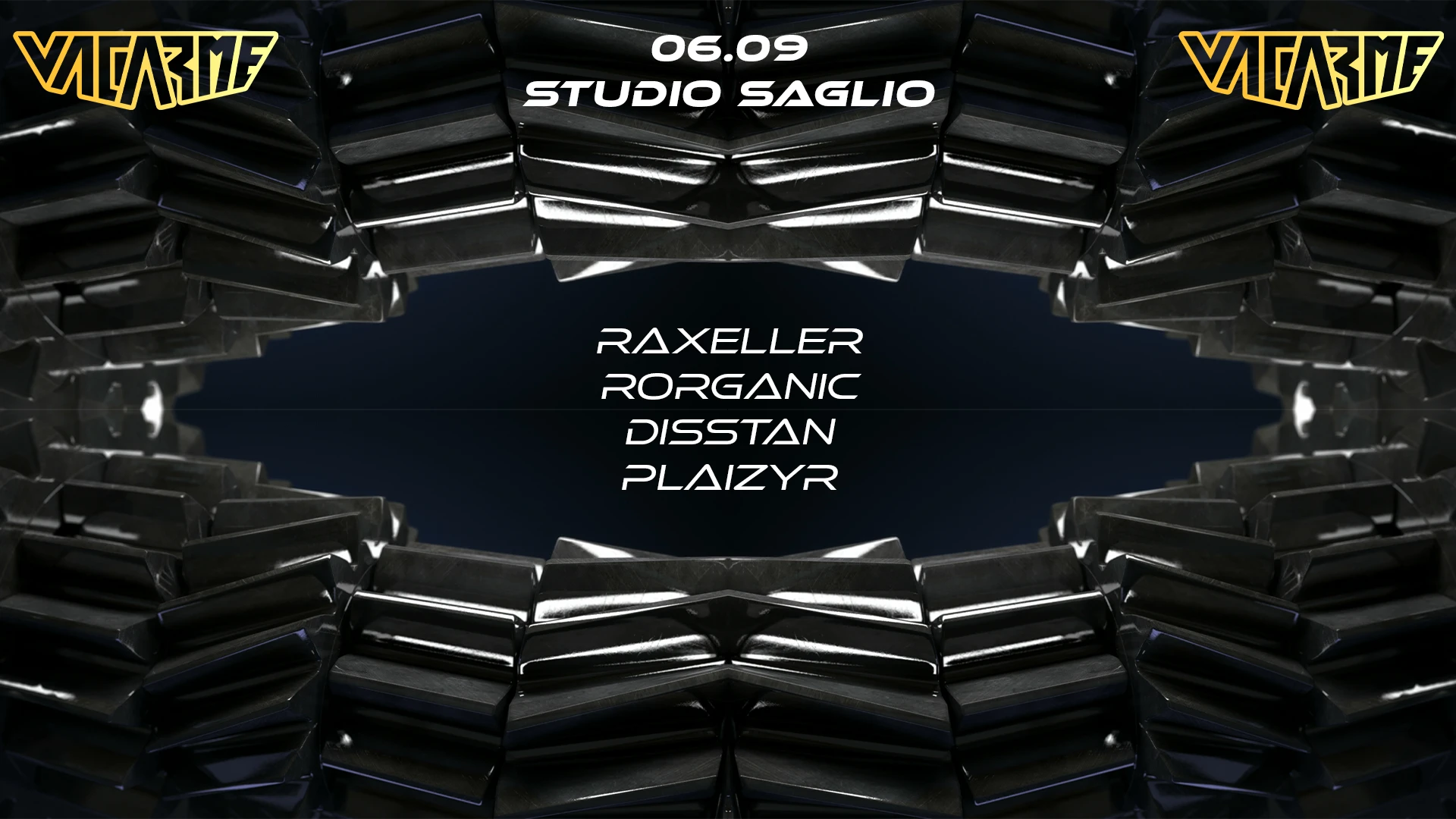 Vacarme W/ Raxeller & Rorganic !
