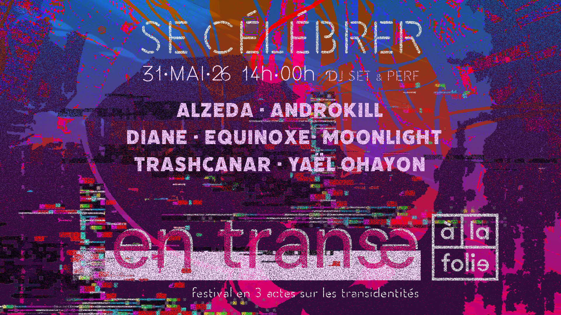 En Trans·E : Se Célébrer - Acte III