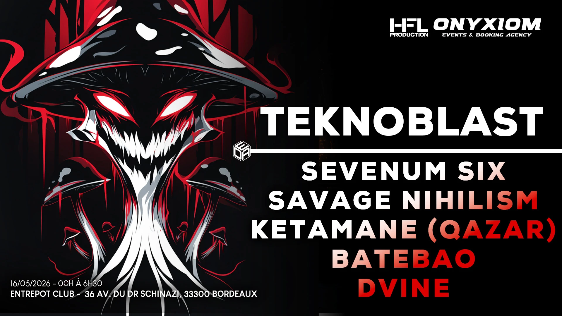 Teknoblast - W/Sevenum Six, Savage Nihilism, Ketamane & More