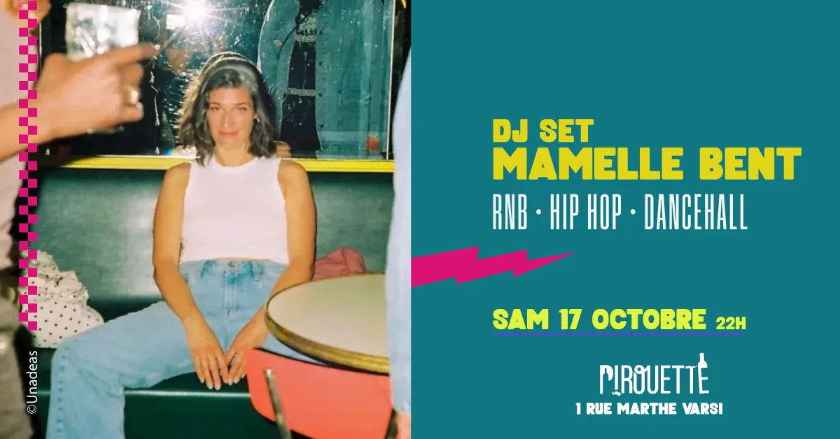 Mamelle Bent Dj Set Samedi 17 Octobre