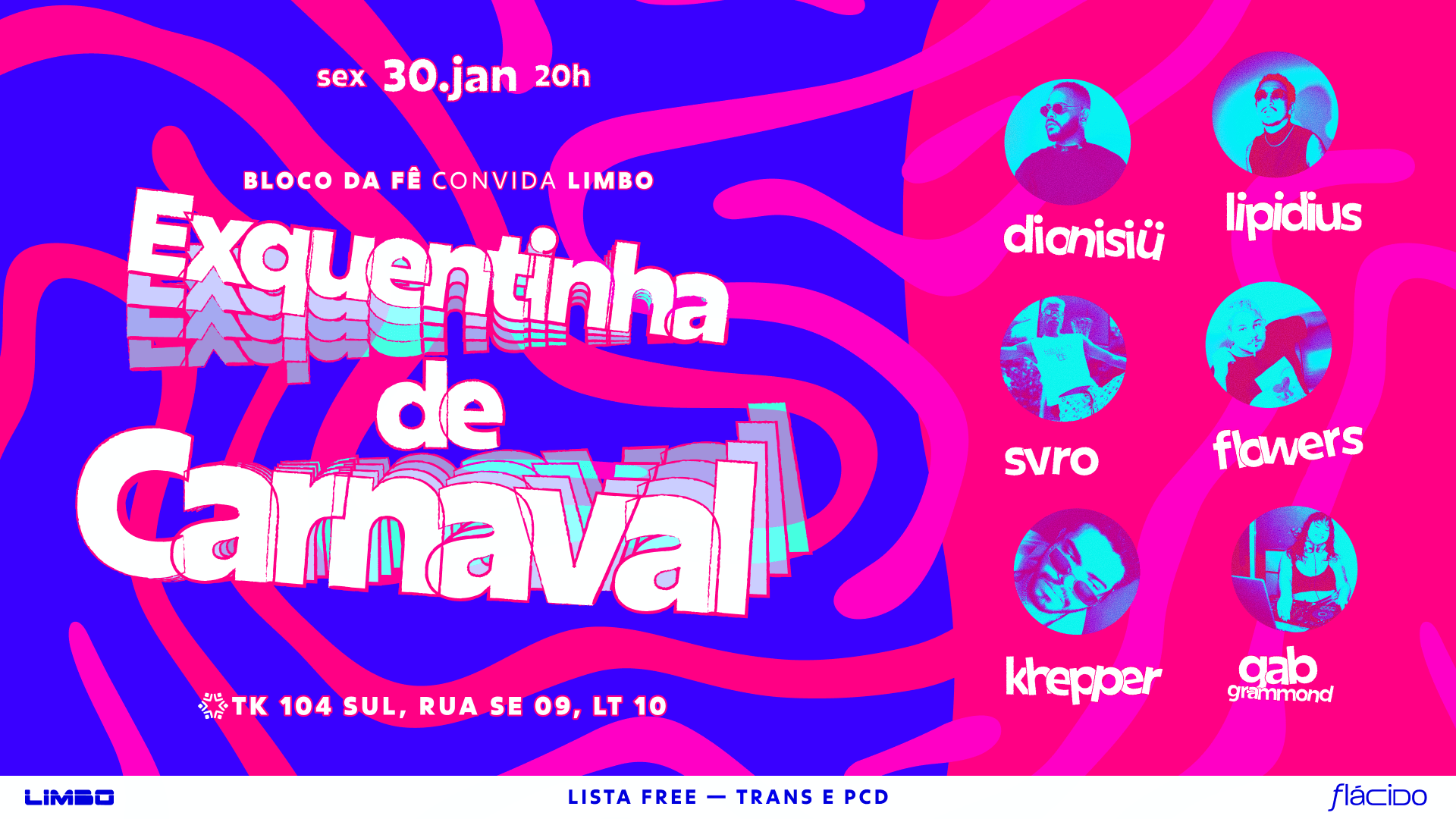Exquentinha Pro Carna: Bloco Da Fê Convida Limbo