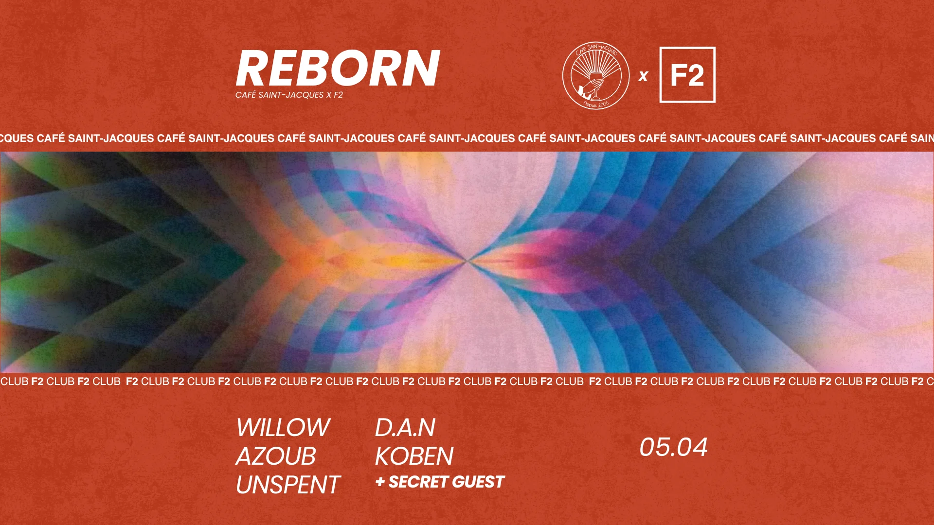 F2 Club • Reborn • Unspent - Koben - D.A.N - Willow - Azoub.