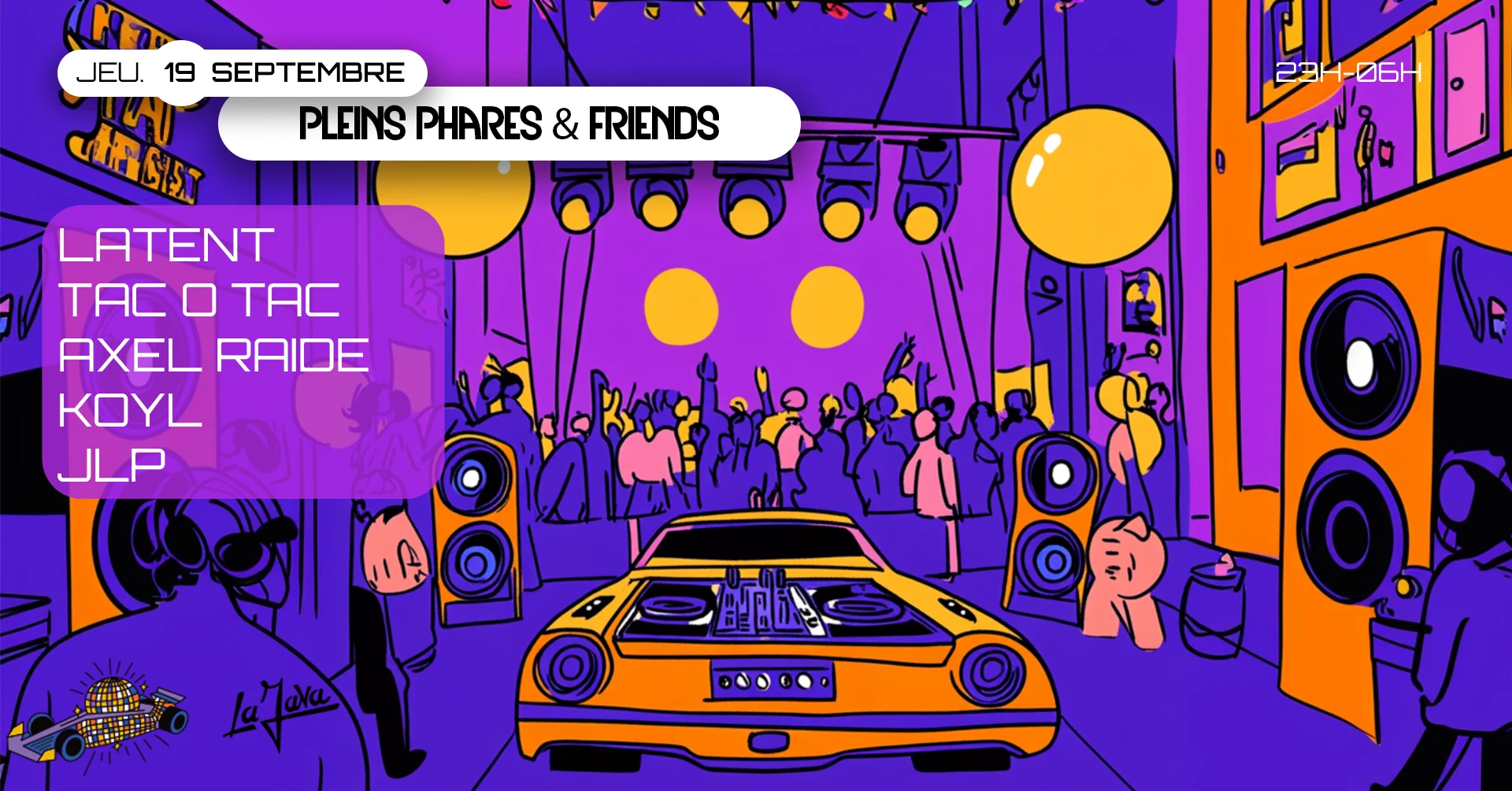 Pleins Phares X La Java : Latent, Koyl, Jlp, Tac O Tac