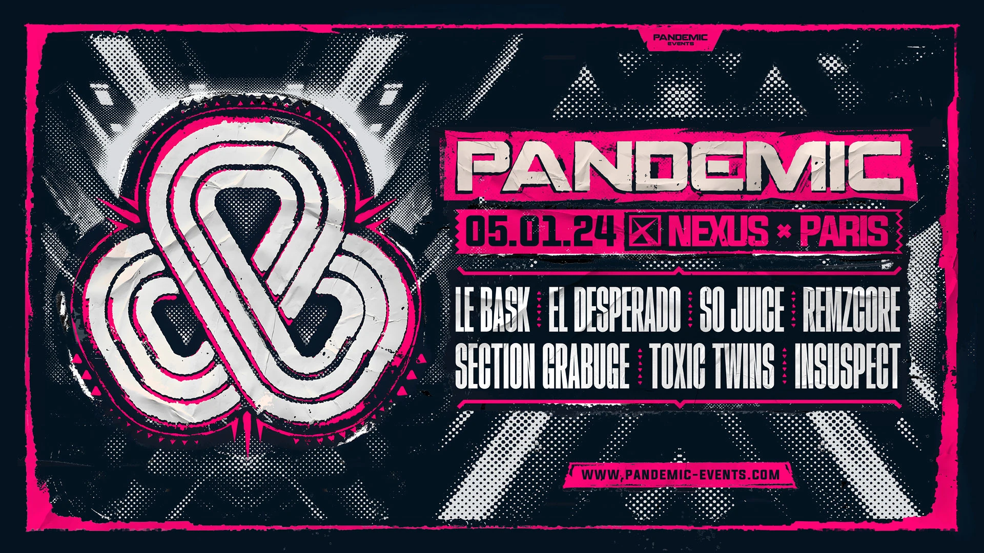 Pandemic X Nexus : Le Bask, Remzcore, El Desperado & More