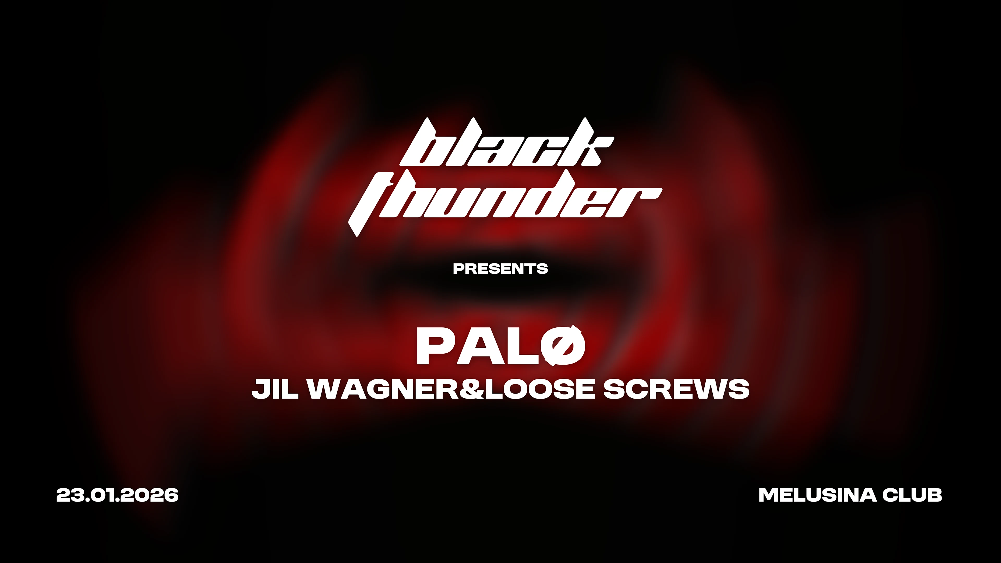 Black Thunder W/ Palø, Jil Wagner & Loose Screws (Sold Out)