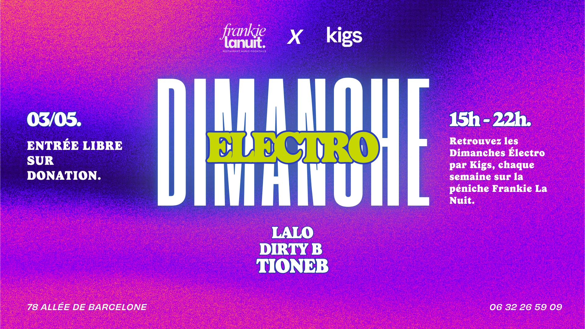 Dimanche Electro Kigs #8 - Tioneb, Dirty B, Lalo