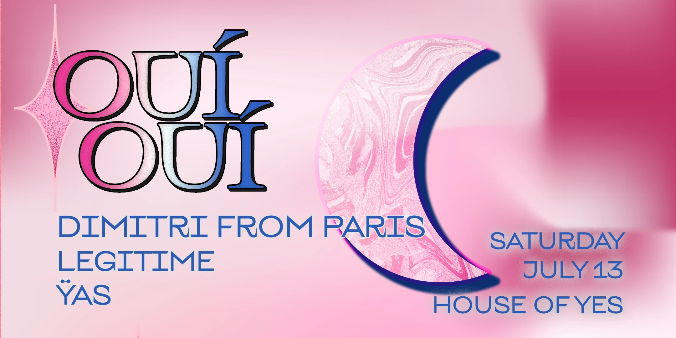 Oui Oui: Dimitri From Paris · Legitime · Ÿas [Bastille Day]