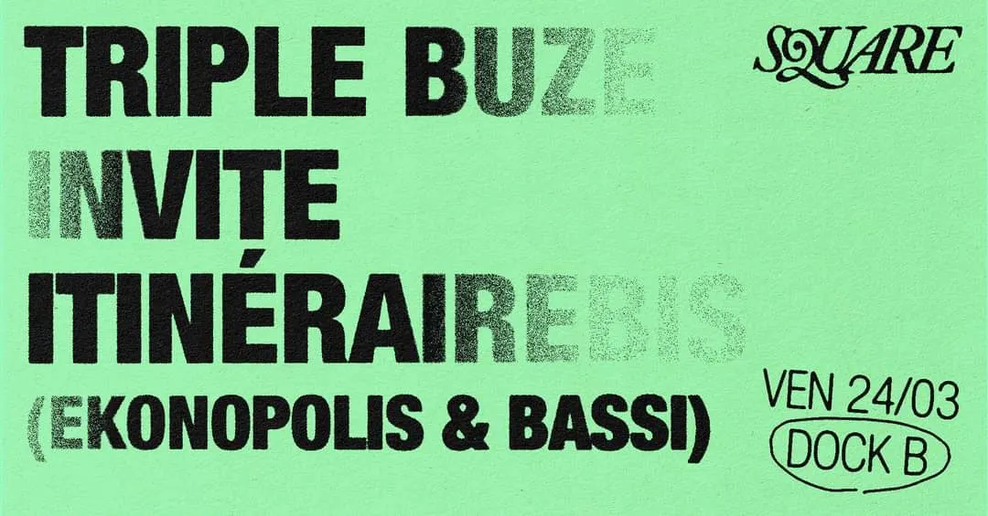 Square / Triple Buze Invite Itinérairebis