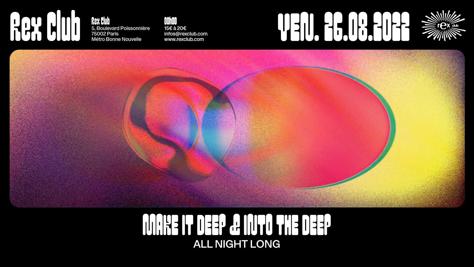 Rex Club Reopening Make It Deep & Into The Deep All Night Long