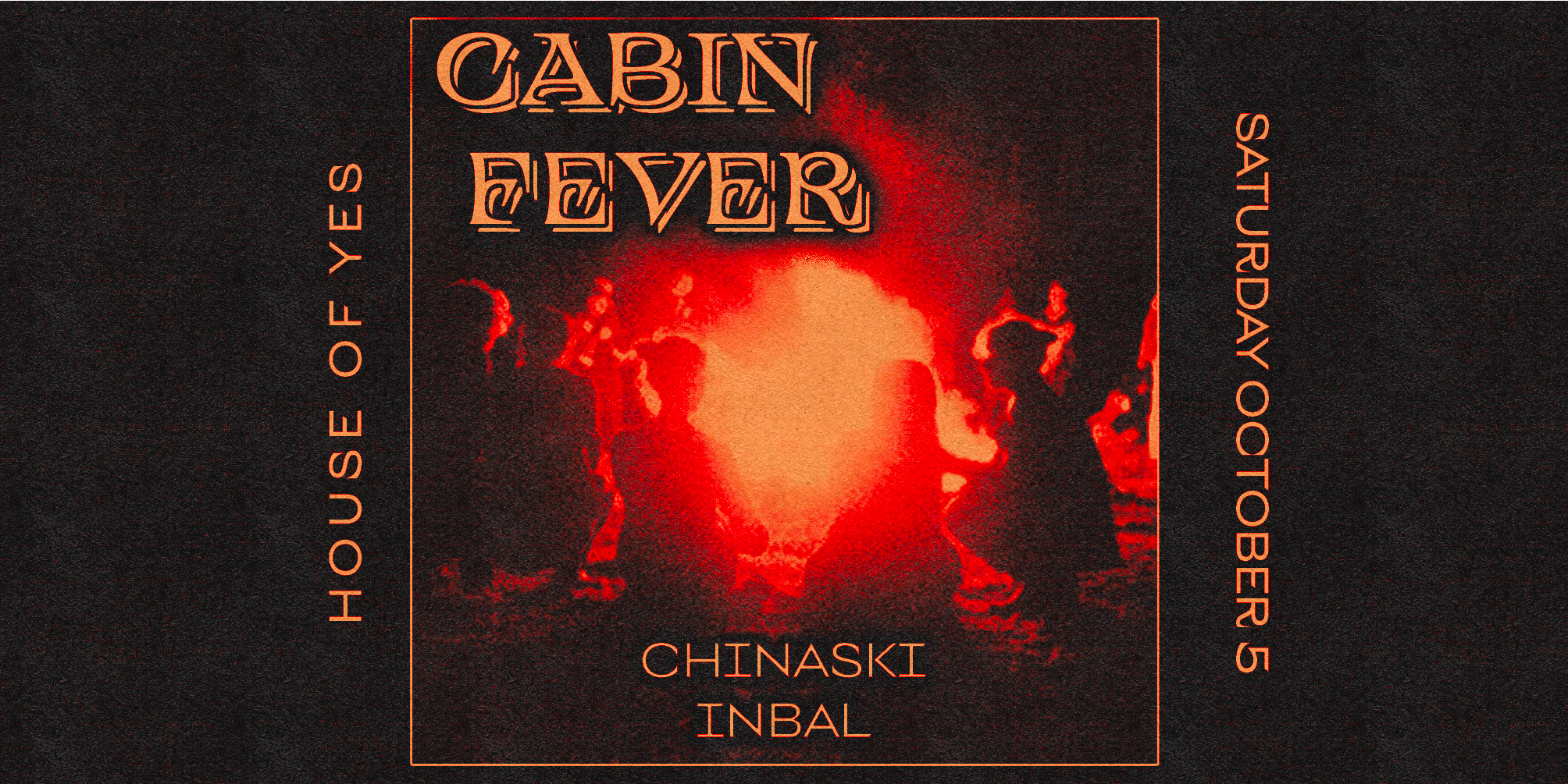 Cabin Fever: Summer Camp Party • Chinaski • Inbal
