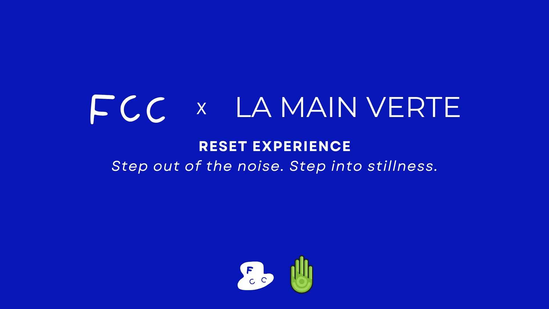 Fcc X La Main Verte - Reset Experience