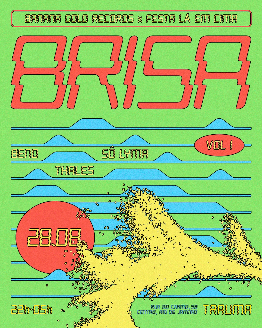 Banana Gold & Festa Lá Em Cima Apresentam: Brisa No Trauma