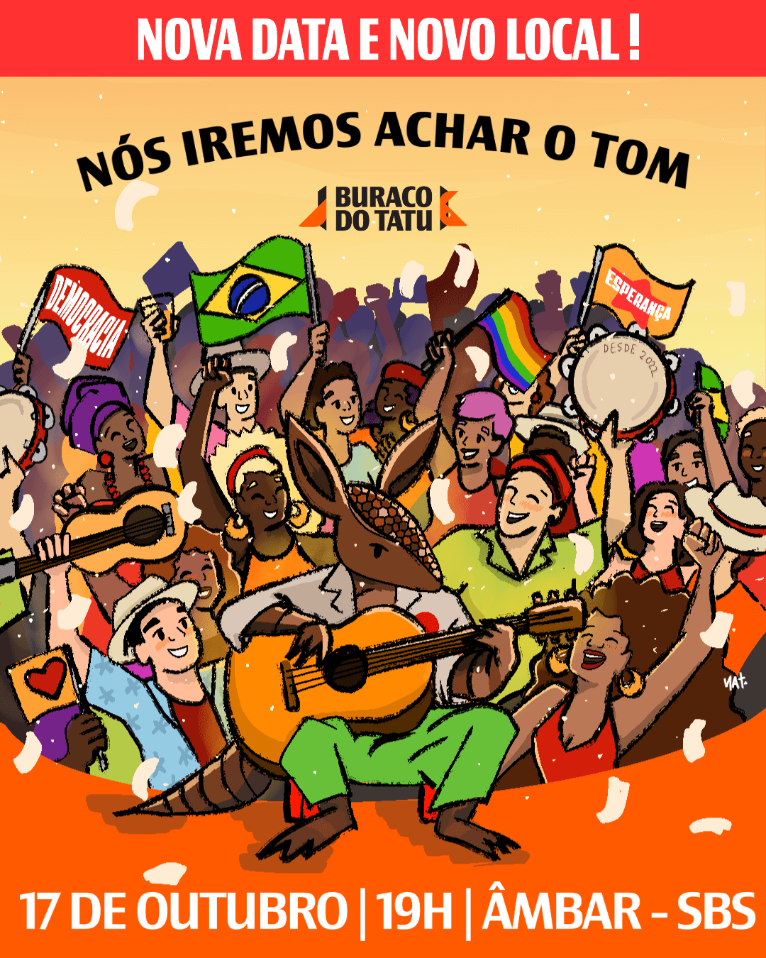 17/10 Buraco Da Democracia: Nós Iremos Achar O Tom