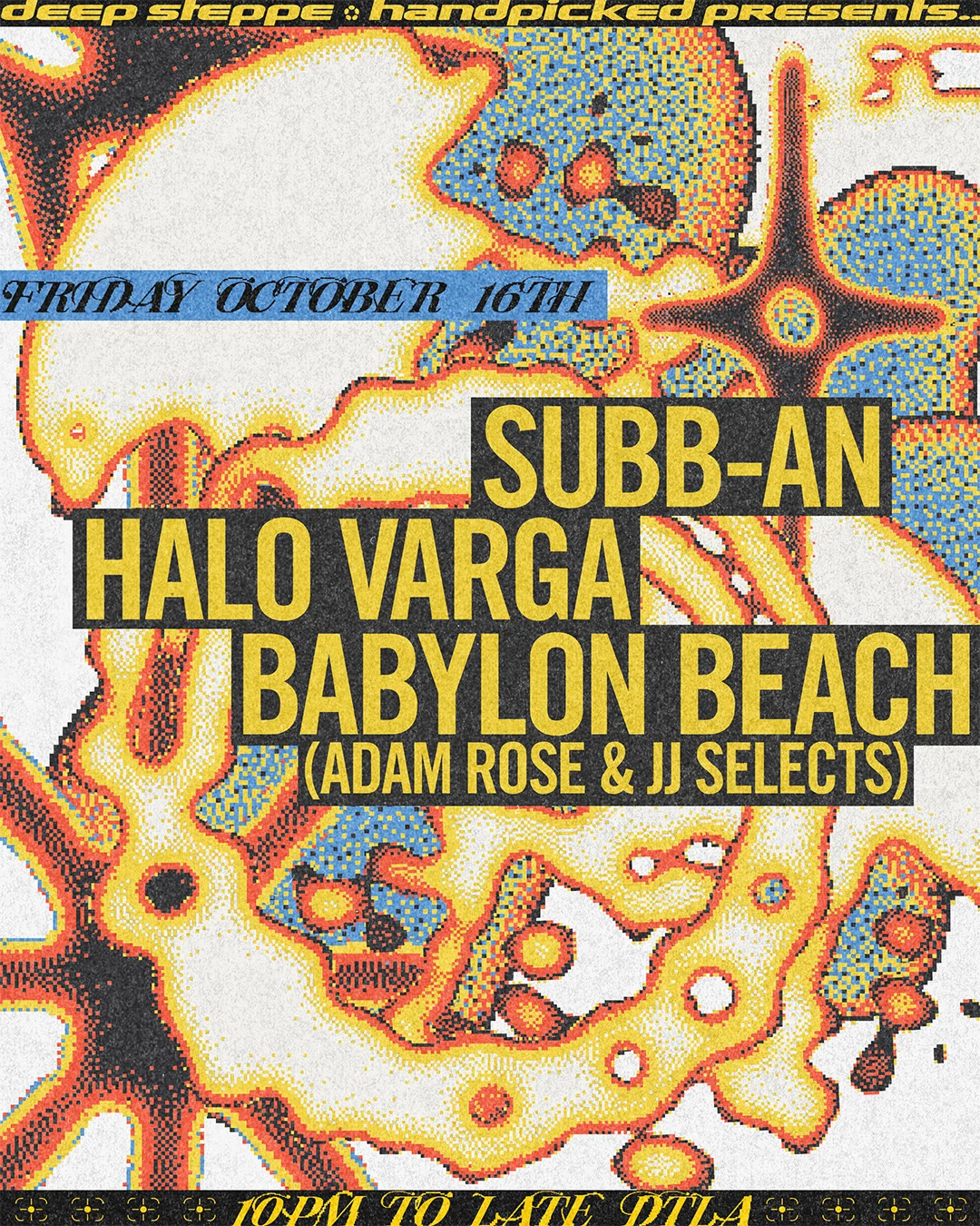 Deep Steppe X Handpicked : Subb-An, Halo, & Babylon Beach