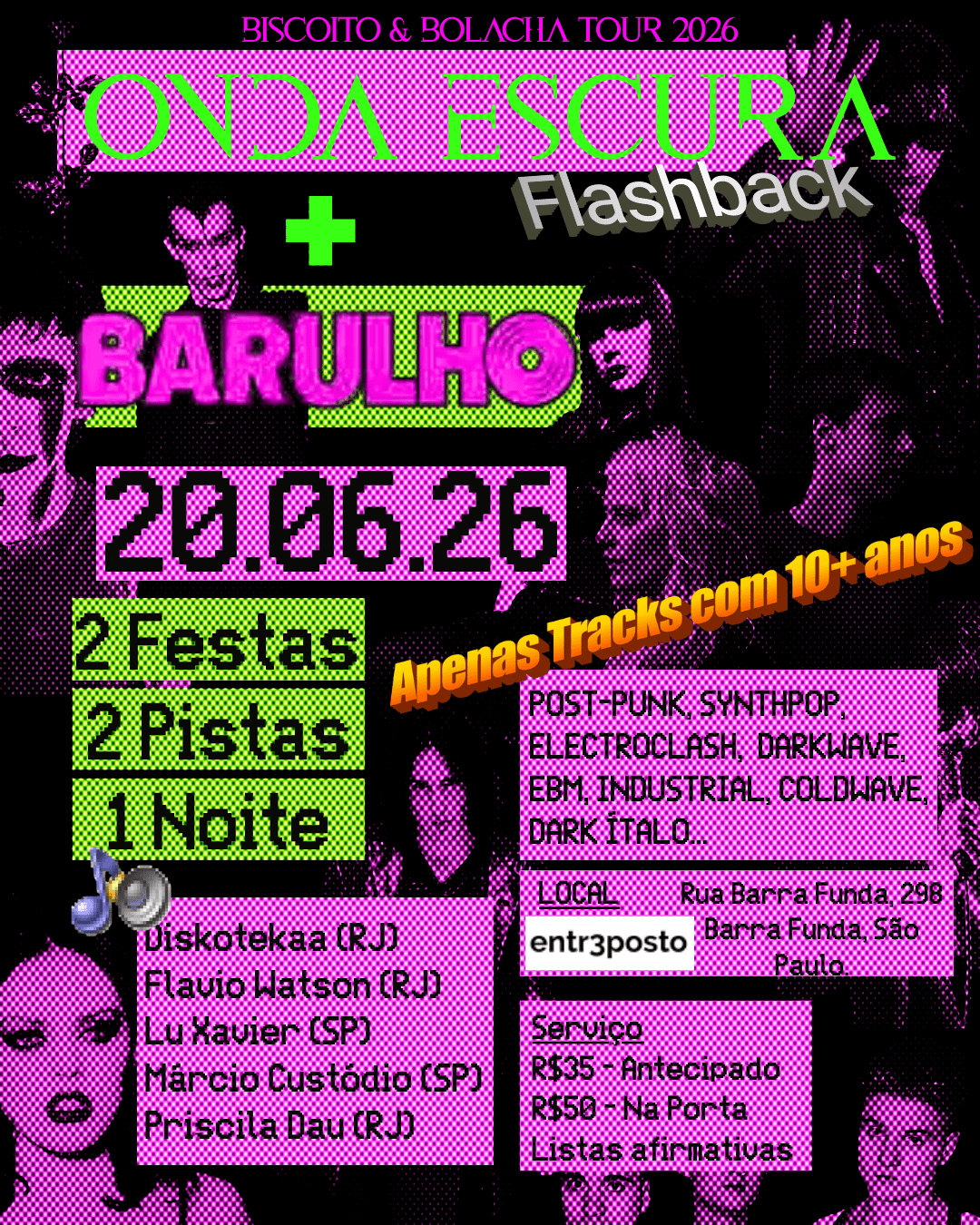 Onda Escura Flashback + Barulho | 20 Jun | @Entr3postos (Sp)