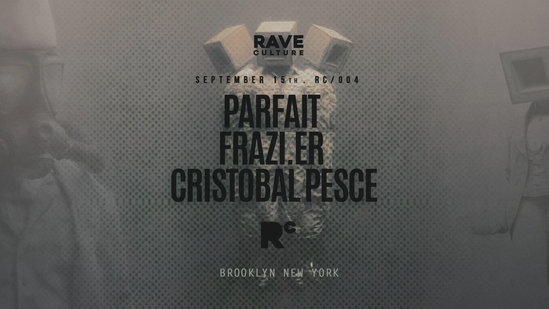Rave Culture 004: Parfait / Frazi.Er / Cristobal Pesce