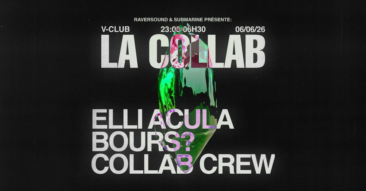 La Collab #3.1 : Elli Acula, Bours?, Collab Crew