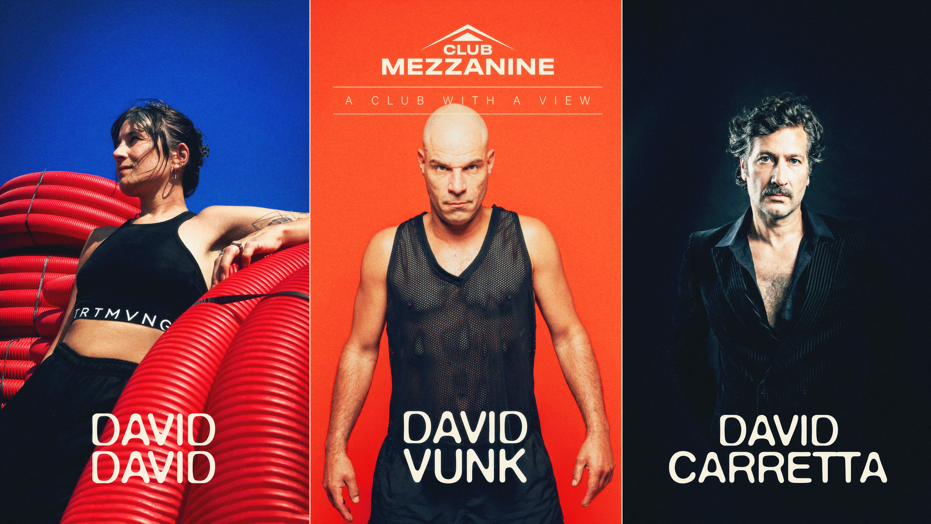 Club Mezzanine : David Vunk, David Caretta & David Davi