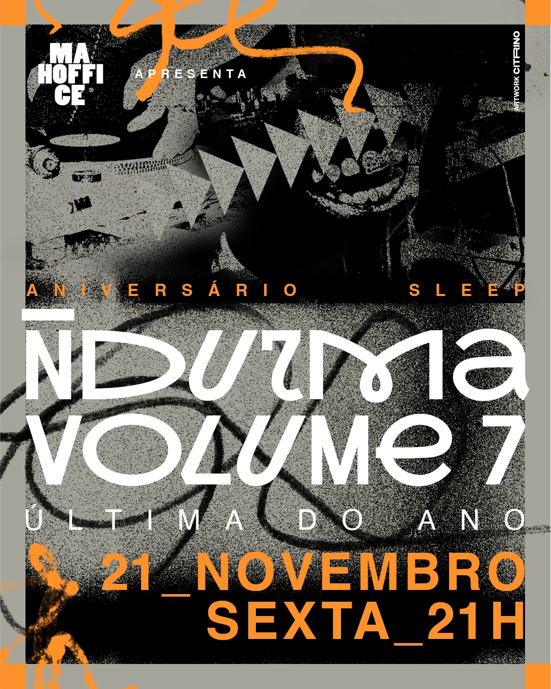 Ñdurma Vol.7 Aniver. Dj Sleep C/ Tati Laser - Zra - Raphaek