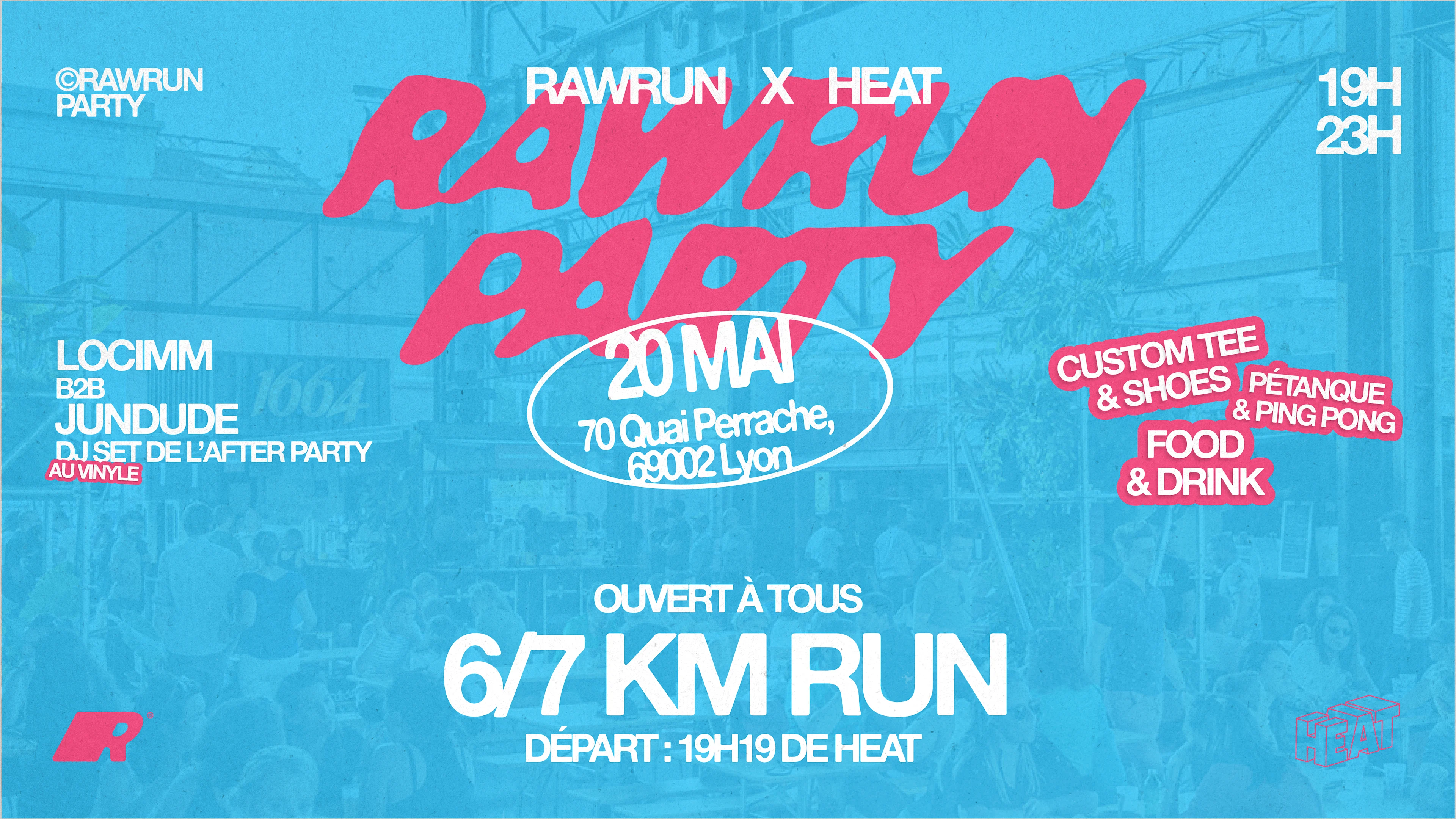 Rawrun Party X Heat
