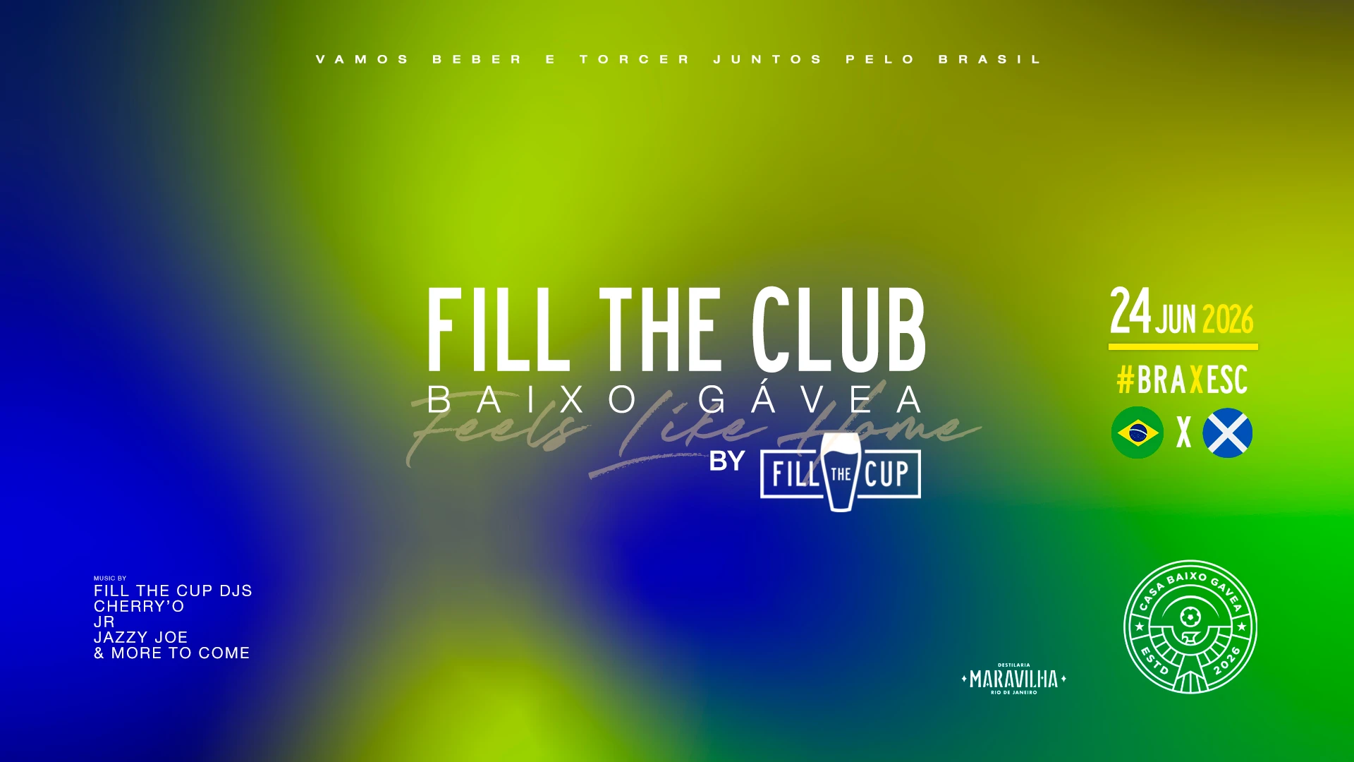 24/06 | Fill The Club #03 | Bra X Esc | Casa Baixo Gávea