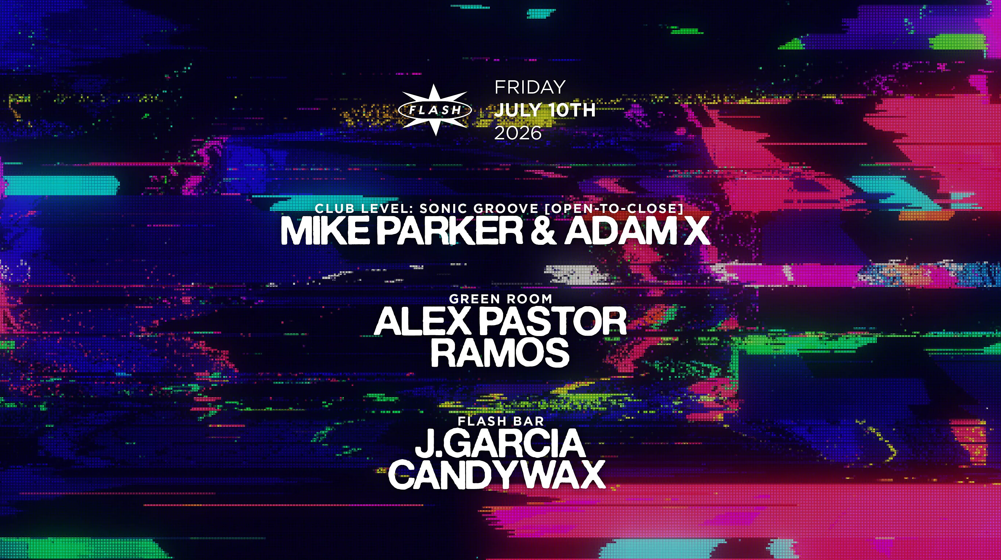 Sonic Groove: Mike Parker & Adam X [Open-To-Close]