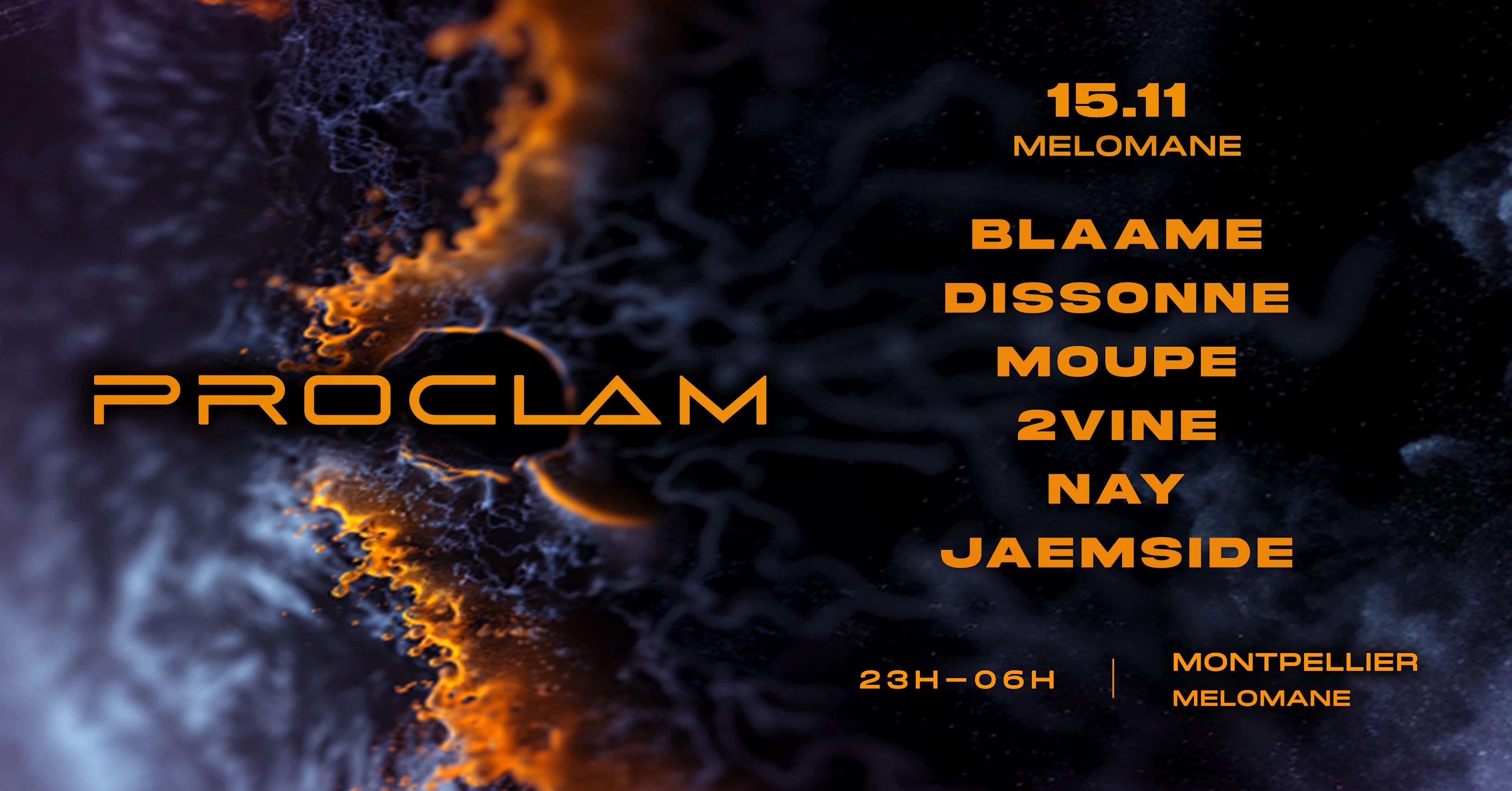 Proclam  | Blaame, Dissonne, Moupe, 2vine, Nay, Jaemside