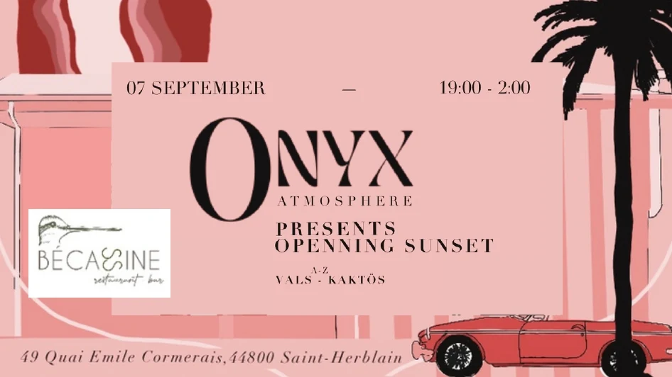 Opening Sunset X Becassine : Kaktös + Vals