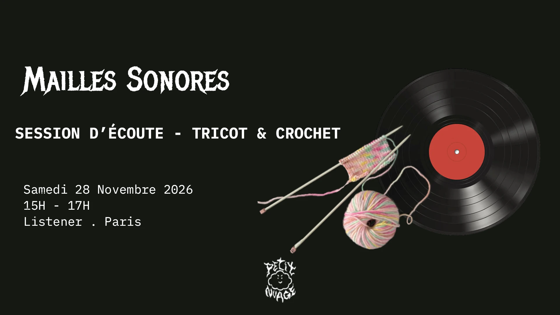 Session D’Écoute · Tricot & Crochet — Petit Nuage Knits