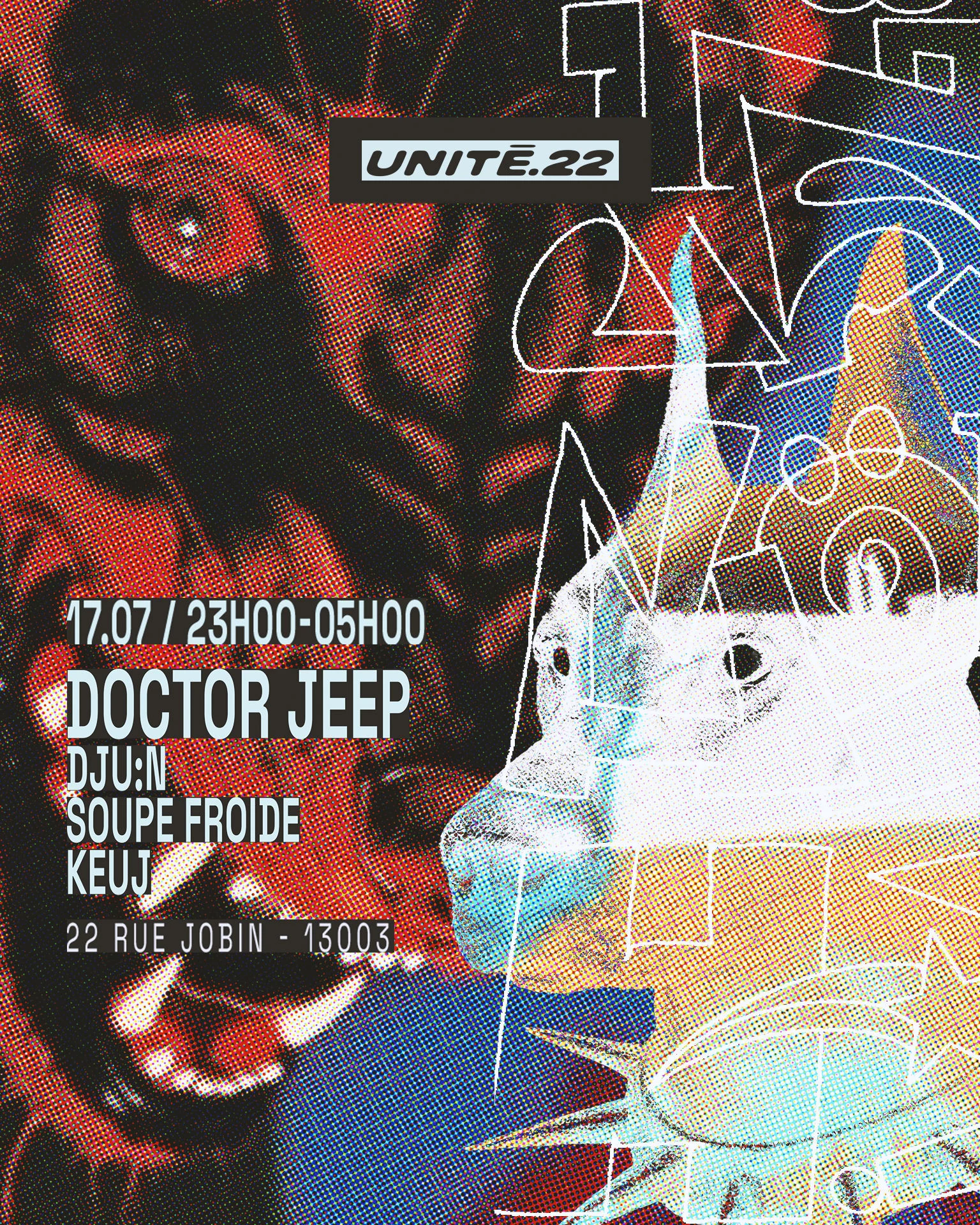 Unité.22 : Doctor Jeep, Dju:N, Soupe Froide, Keuj