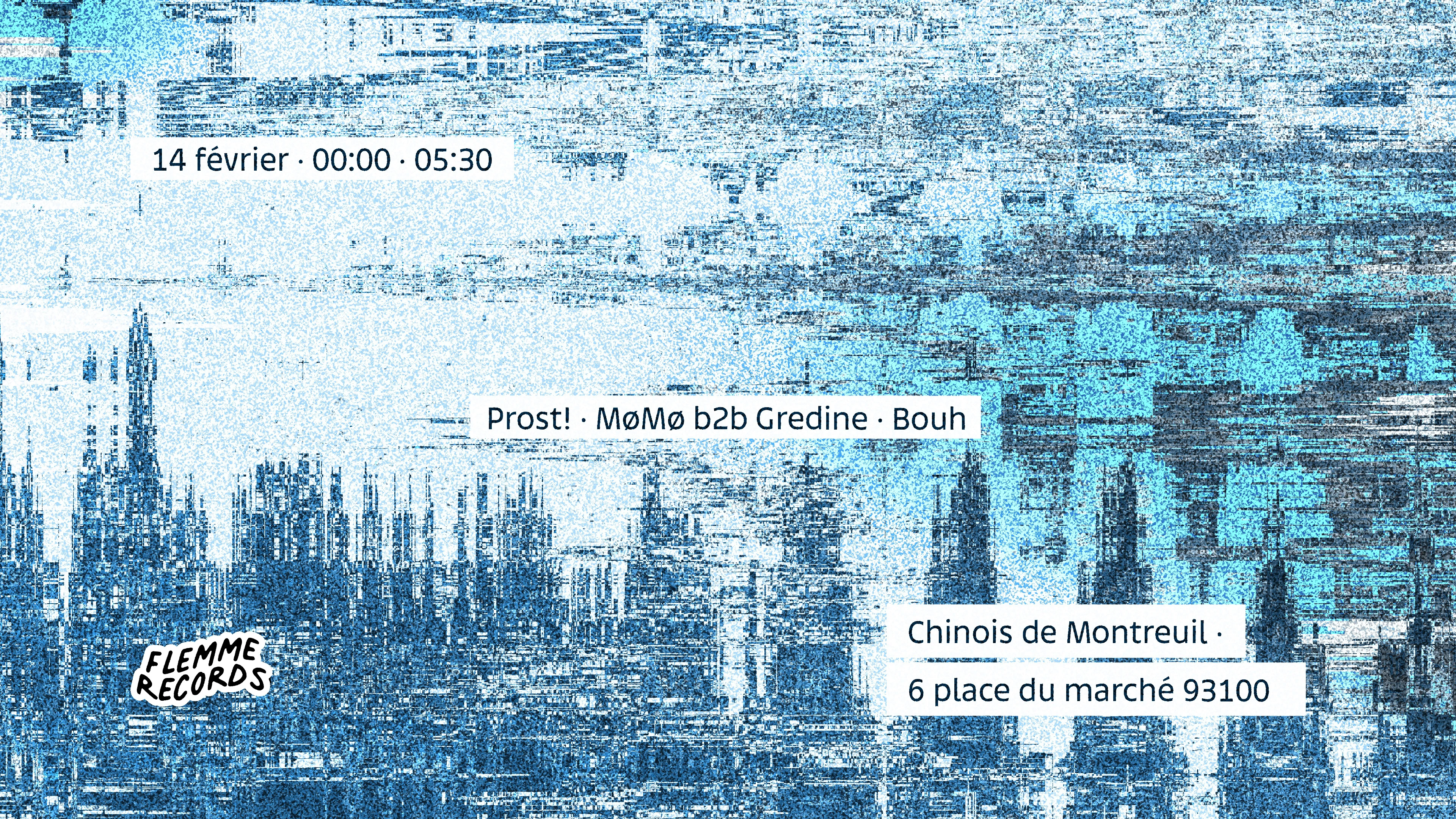 Chinois Montreuil X Prost!, Mømø B2b Gredine, Bouh