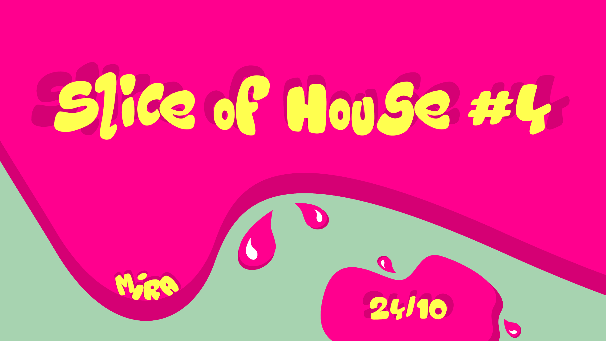 Slice Of House #4 @Mira