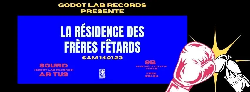 La Résidence Des Frères Fêtards @Le 9b