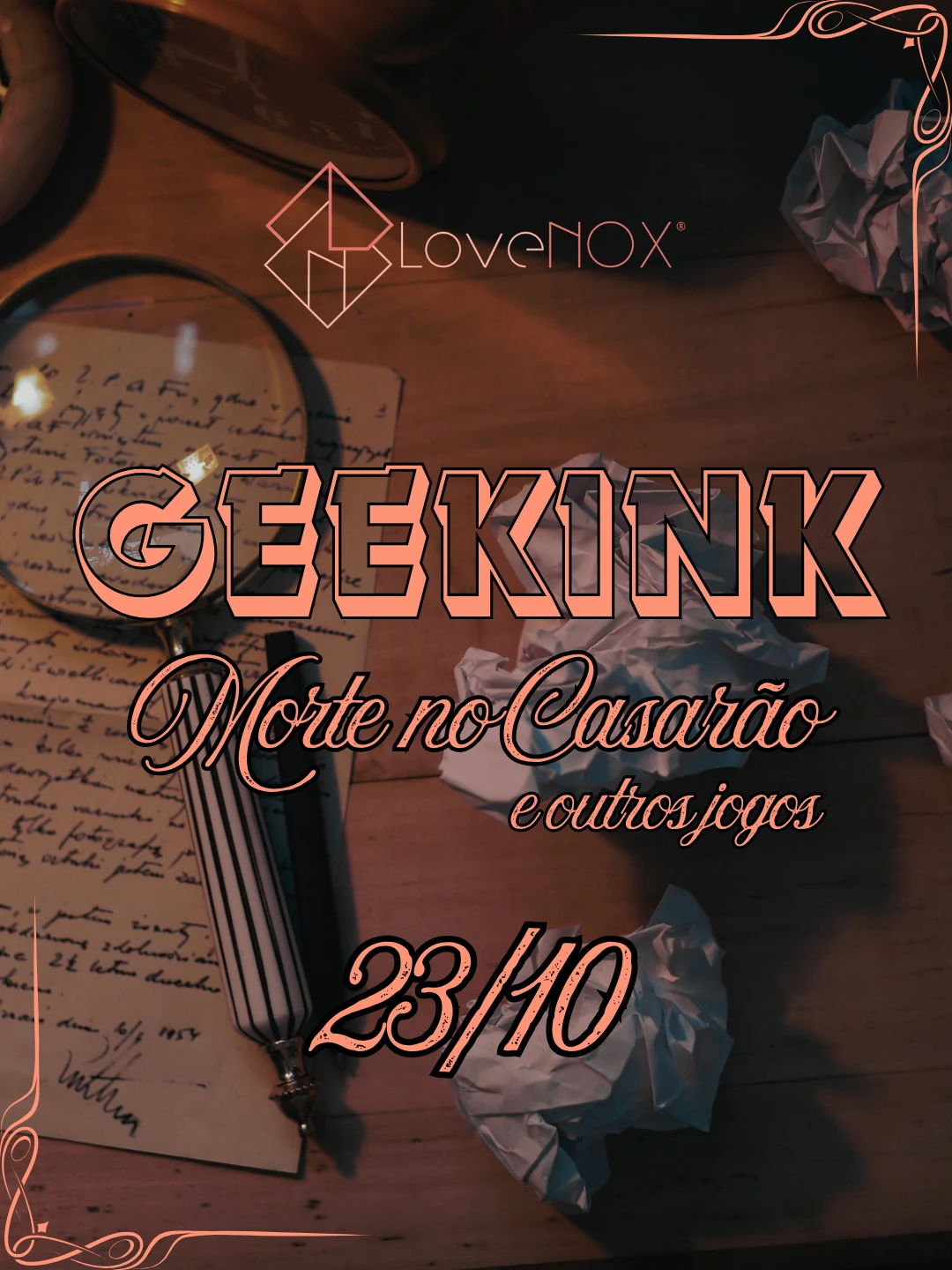 23/10 - Geekink: Morte No Casarão E Outros Jogos