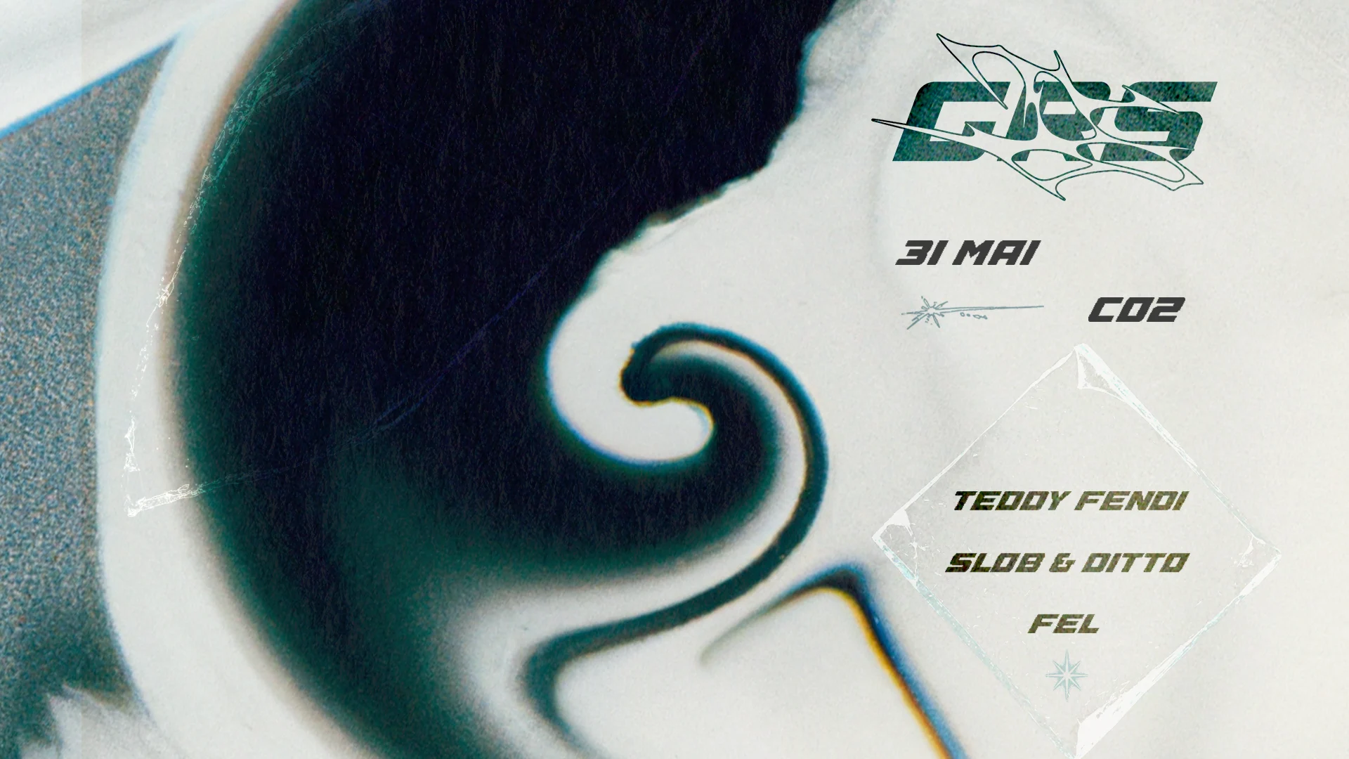 Grs Co2 - 31 Mai - Slob,Ditto, Teddy Fendi, Fel