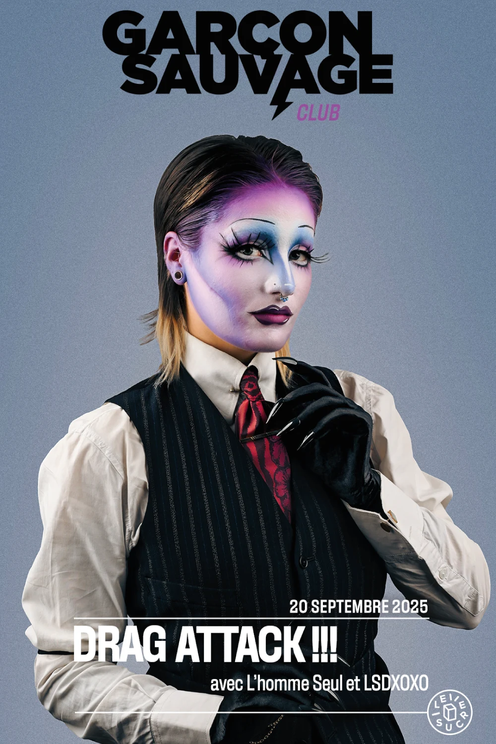 Garçon Sauvage Drag Attack : Lsdxoxo, L'homme Seul...