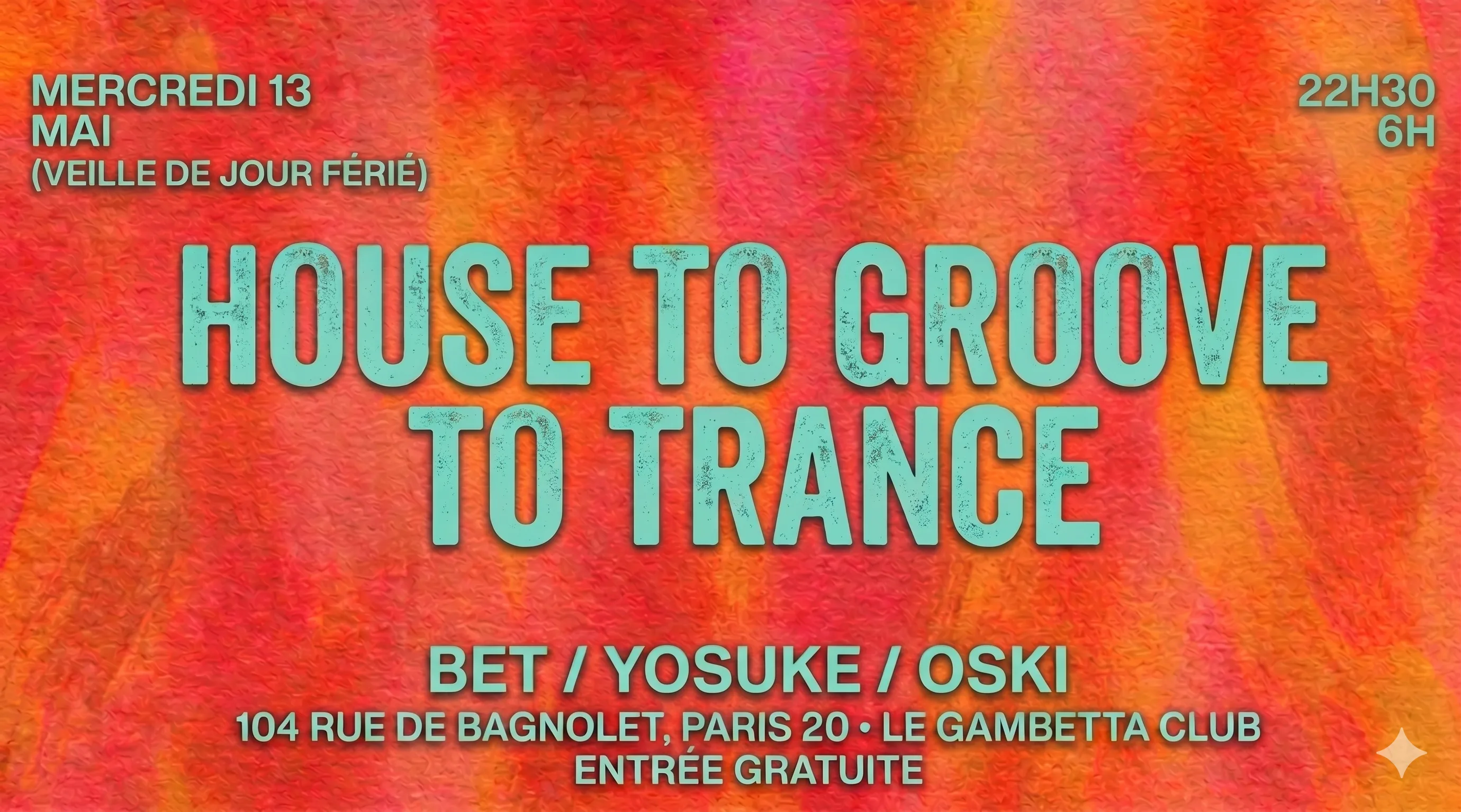 House To Groove To Trance (Veille De Jour Férié)