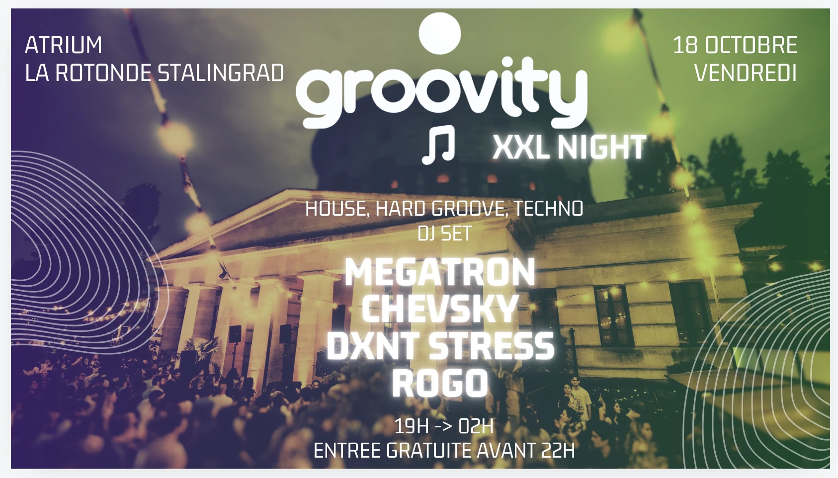 Groovity - Takeover La Rotonde - Gratuit Avant 22h