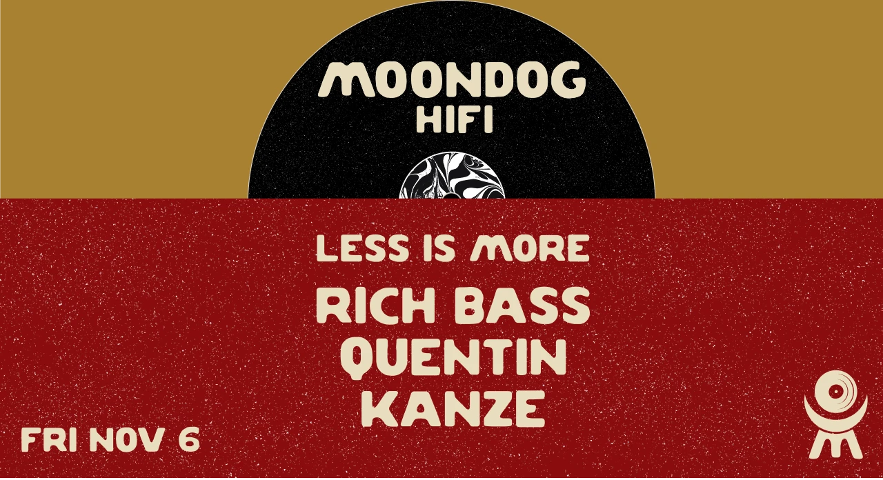 Less Is More: Rich Bass + Quentin + Kanze