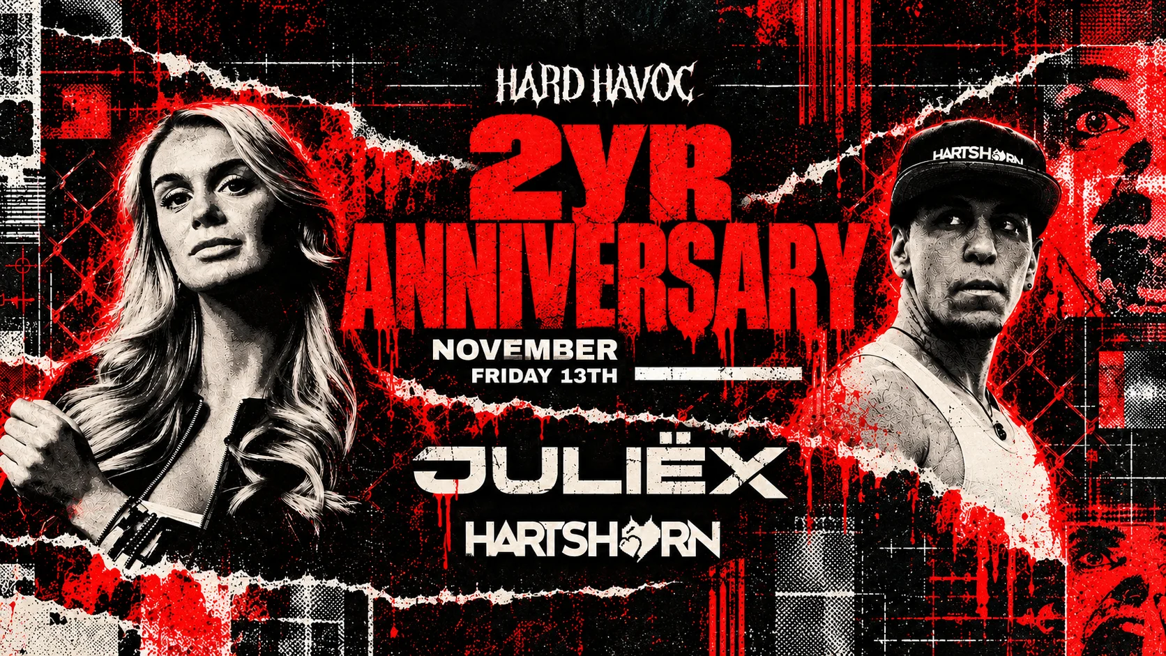 Hard Havoc's 2 Year Anniversary W/ Juliex & Hartshorn
